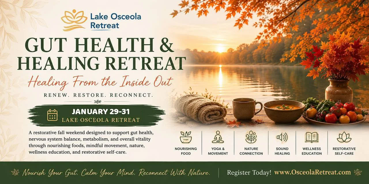 Ретрит для здоровья и исцеления кишечника — Lake Osceola Retreat