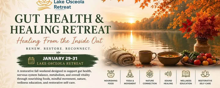Ретрит для здоровья и исцеления кишечника — Lake Osceola Retreat